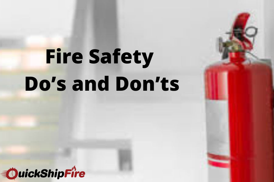 Fire Safety Do’s and Don’ts