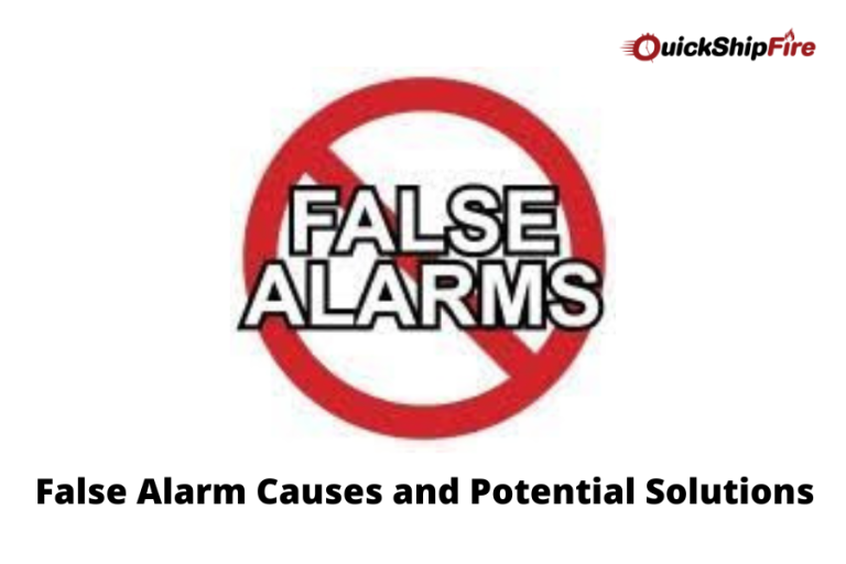 False Alarm Causes and Potential Solutions Quickshipfire